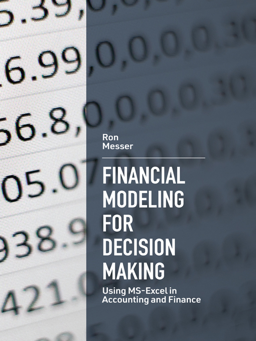 Title details for Financial Modeling for Decision Making by Ron Messer - Available